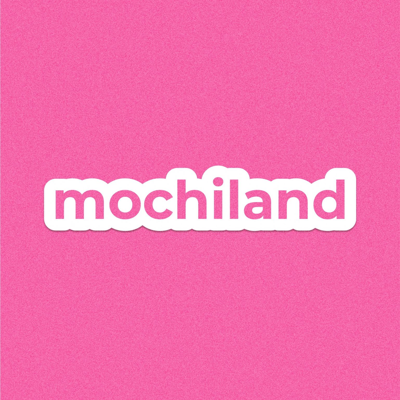 Mochiland